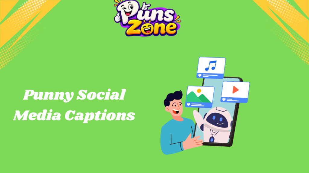 funny Social Media Captions