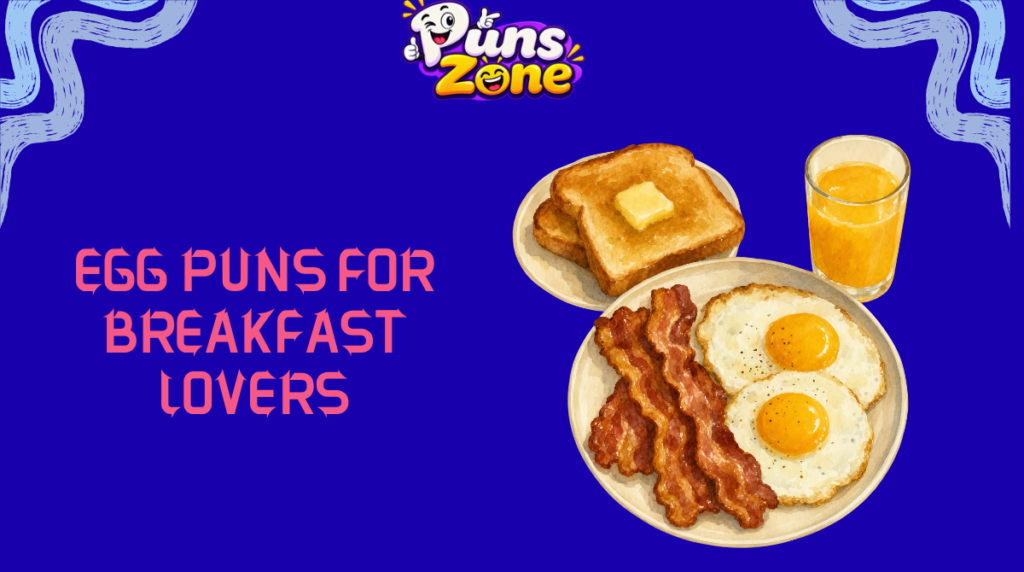 Egg Puns for Breakfast Lovers