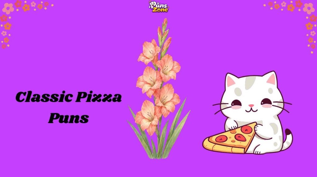 Classic Pizza Puns