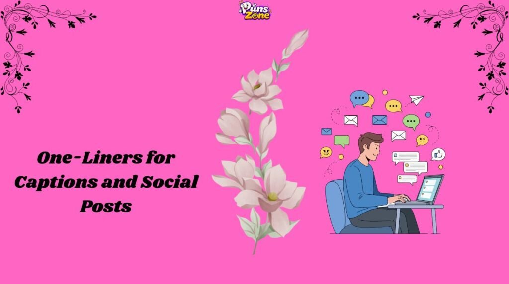 One-Liners for Captions and Social Posts
