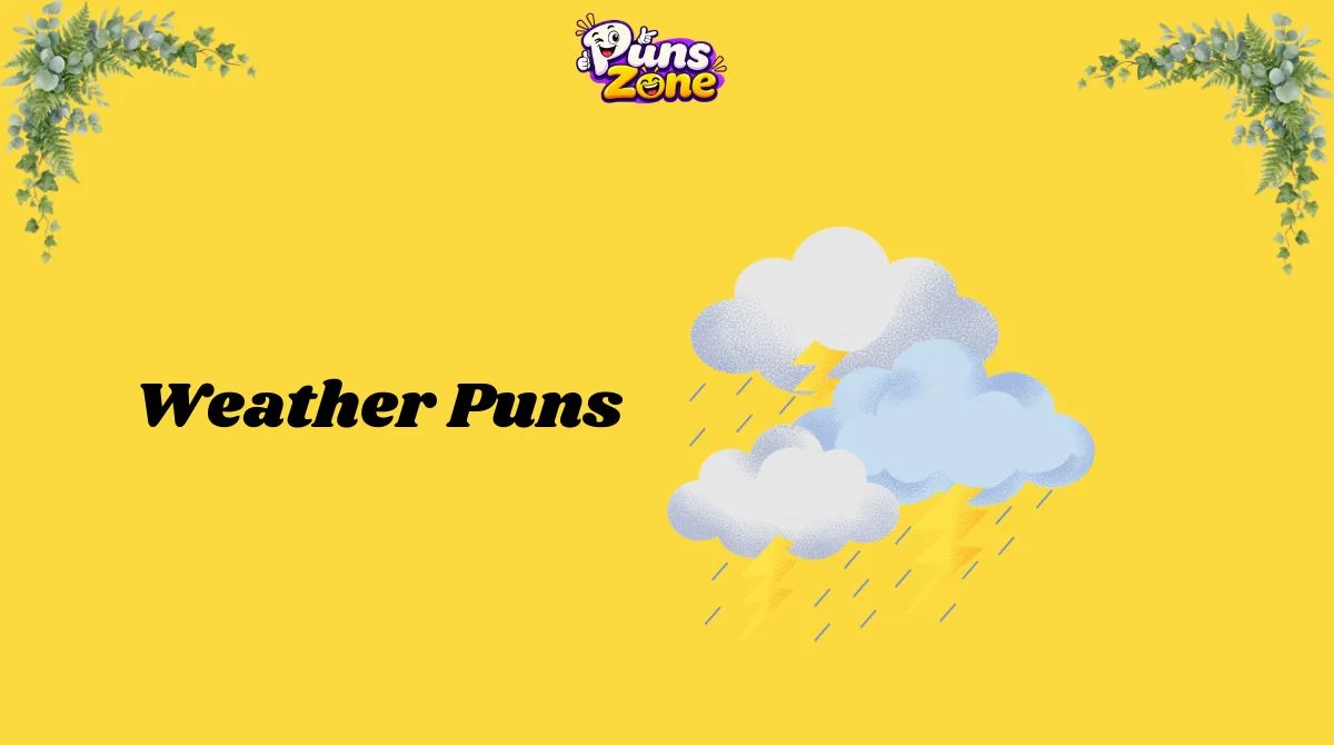 200+ Weather Puns That Are Forecast to Make You Laugh in 2K26 ☀️