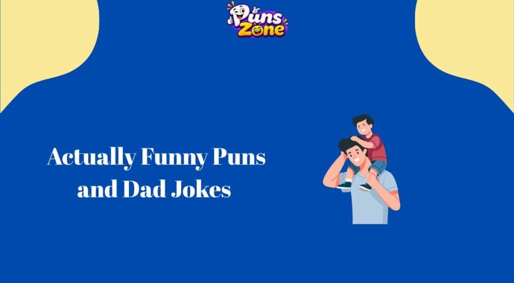 actually-funny-puns-and-dad-jokes