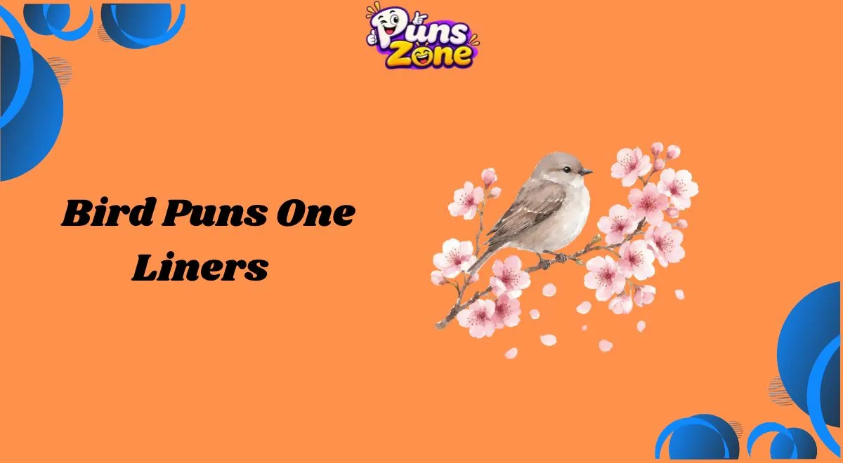 Bird Puns One Liners