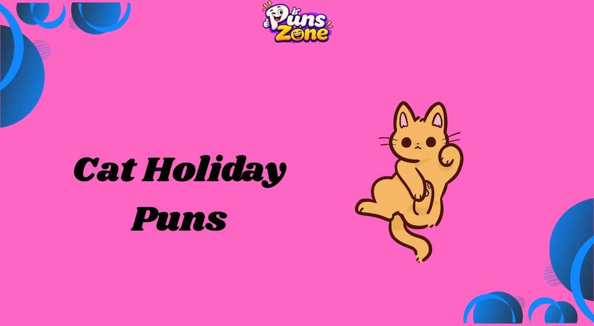 Cat Holiday Puns