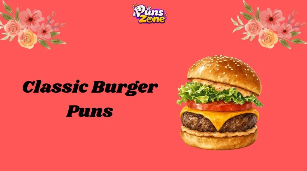 Classic Burger Puns