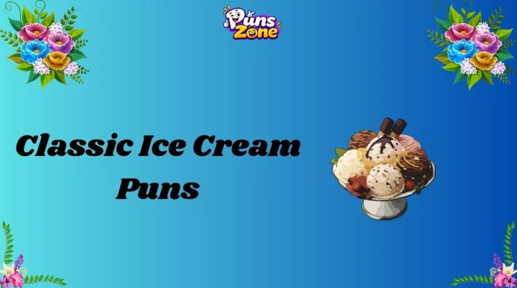 Classic Ice Cream Puns