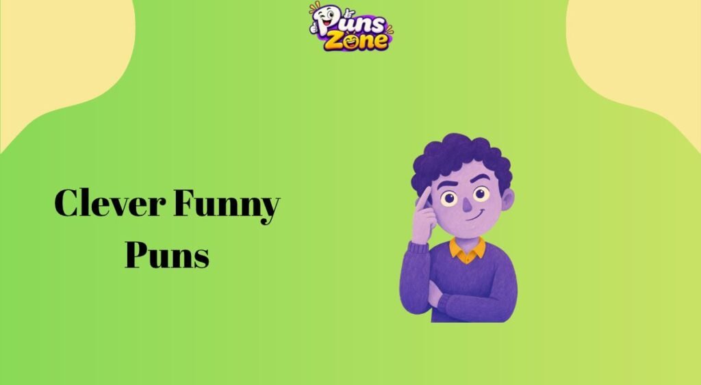 Clever Funny Puns