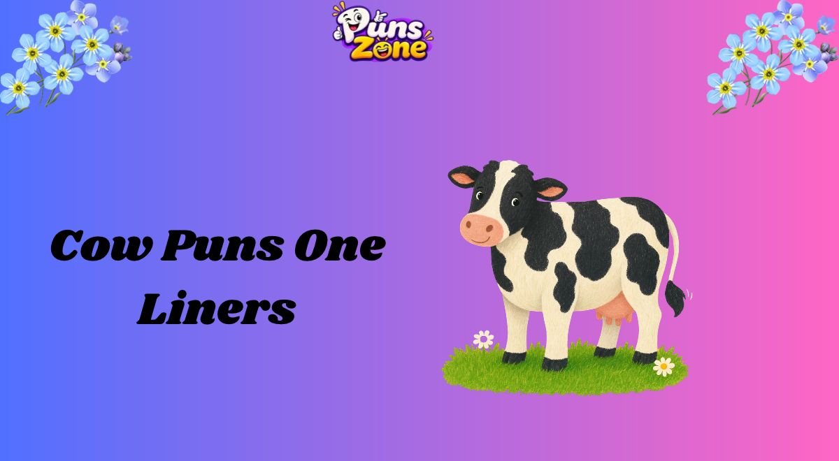 Cow Puns One Liners