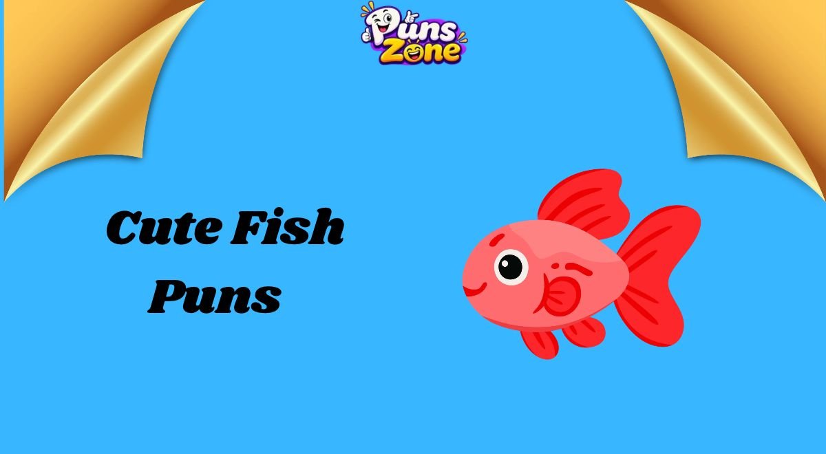 Cute Fish Puns