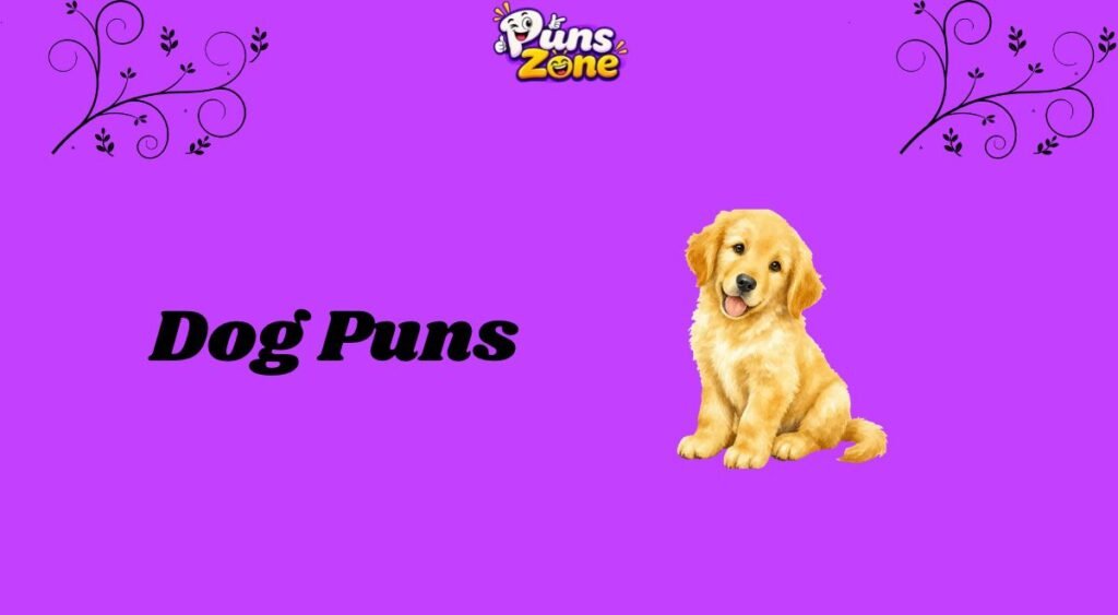 Dog Puns