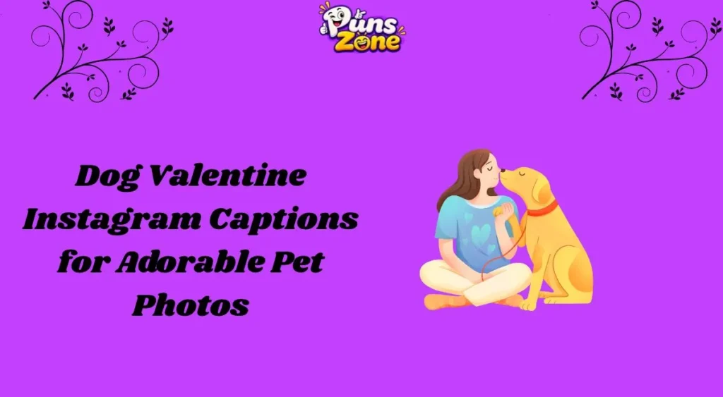 Dog Valentine Instagram Captions for Adorable Pet Photos
