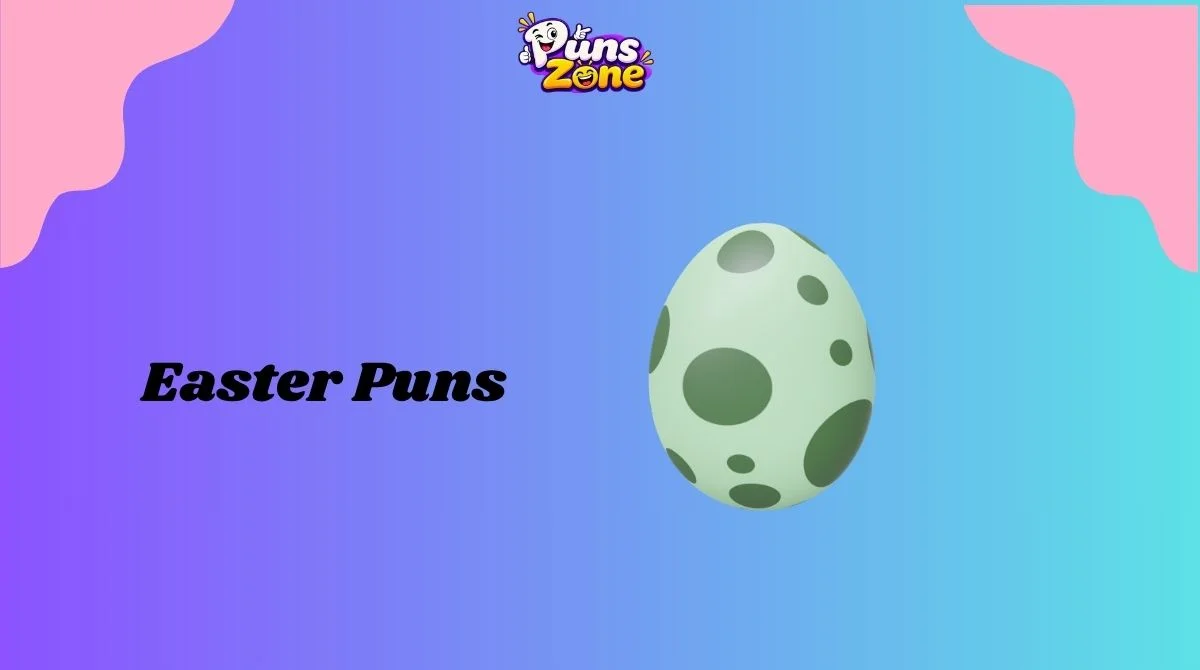 212+ Easter Puns That Are Egg-stremely Funny in 2026 🐣