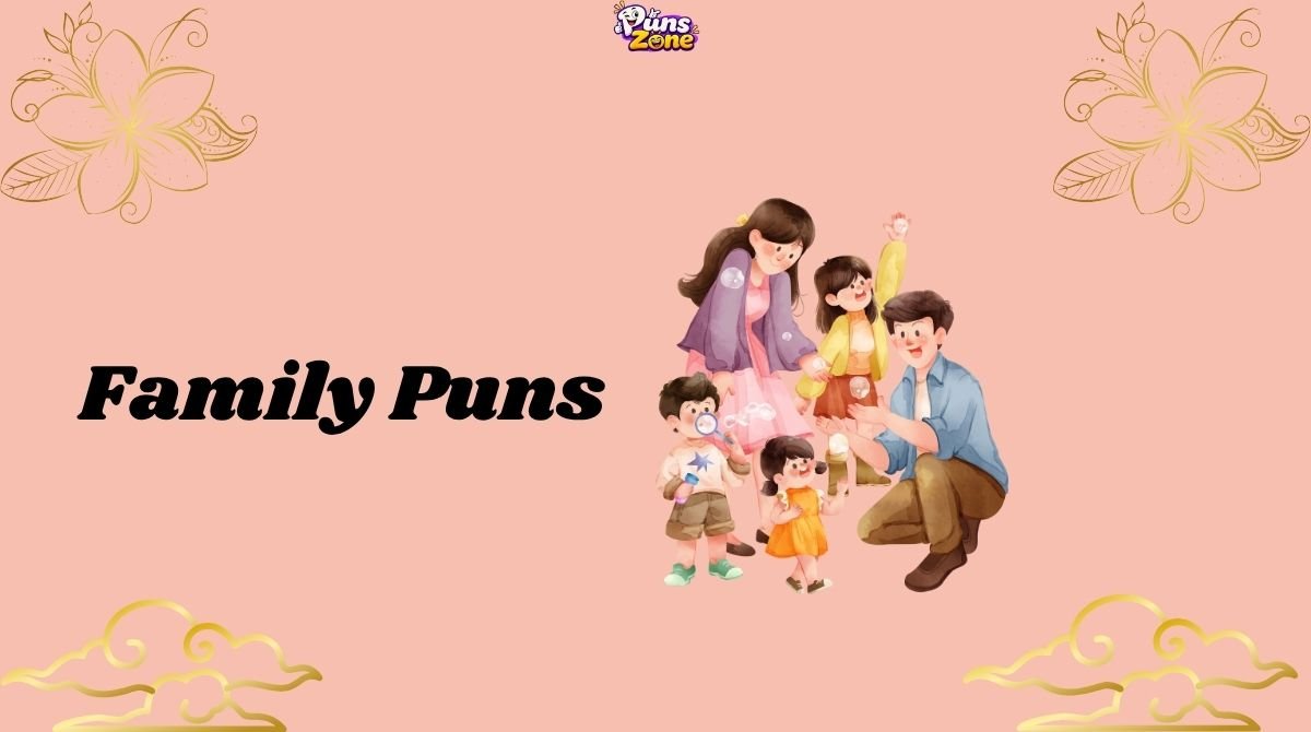 200+ Family Puns That Are Perfect for a Good Laugh in 2K26 👨‍👩‍👧‍👦