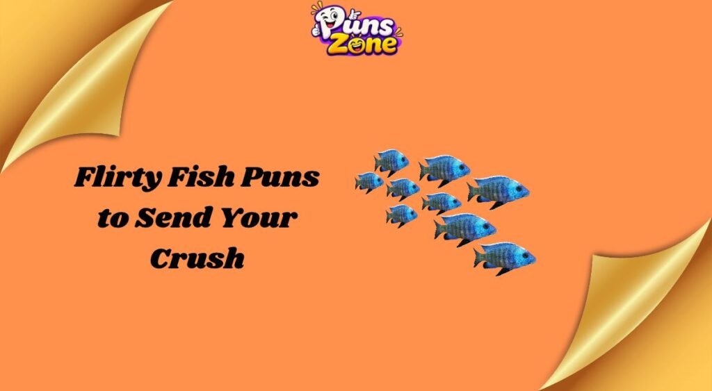 Flirty Fish Puns to Send Your Crush