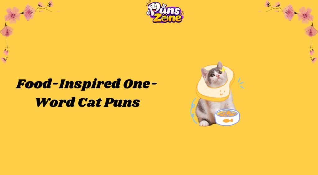 Food-Inspired One-Word Cat Puns
