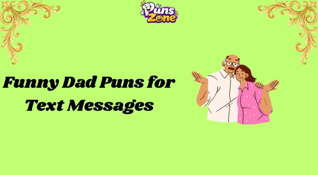 funny-dad-puns-for-text-messages