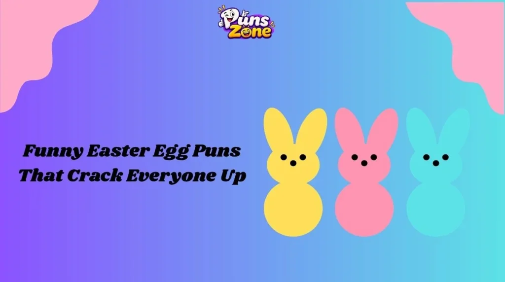 funny-easter-egg-puns-that-crack-everyone-up