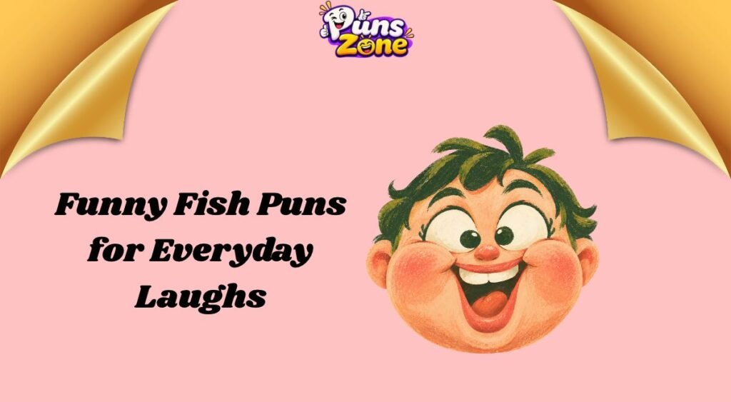 Funny Fish Puns for Everyday Laughs