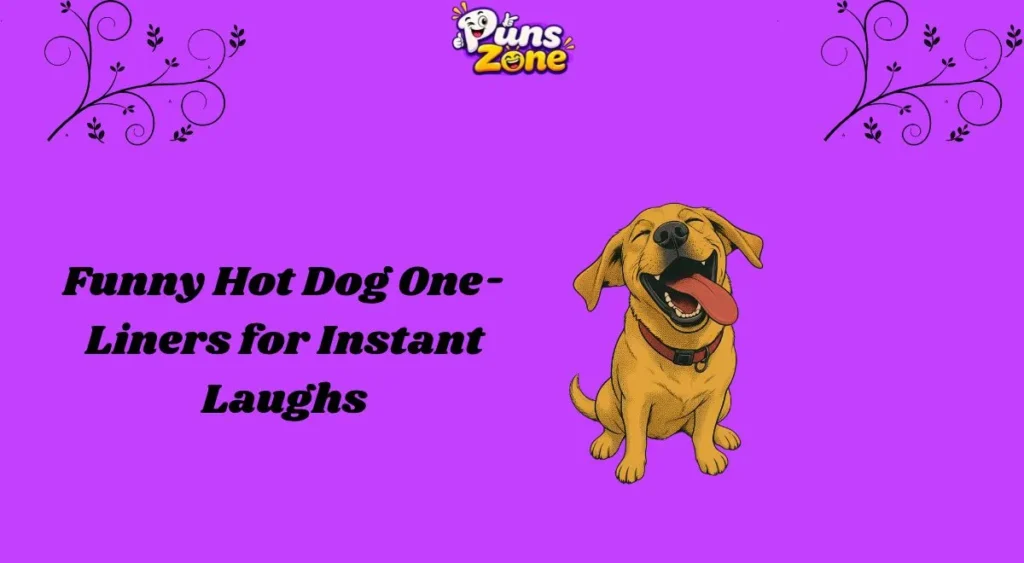 Funny Hot Dog One-Liners for Instant Laughs