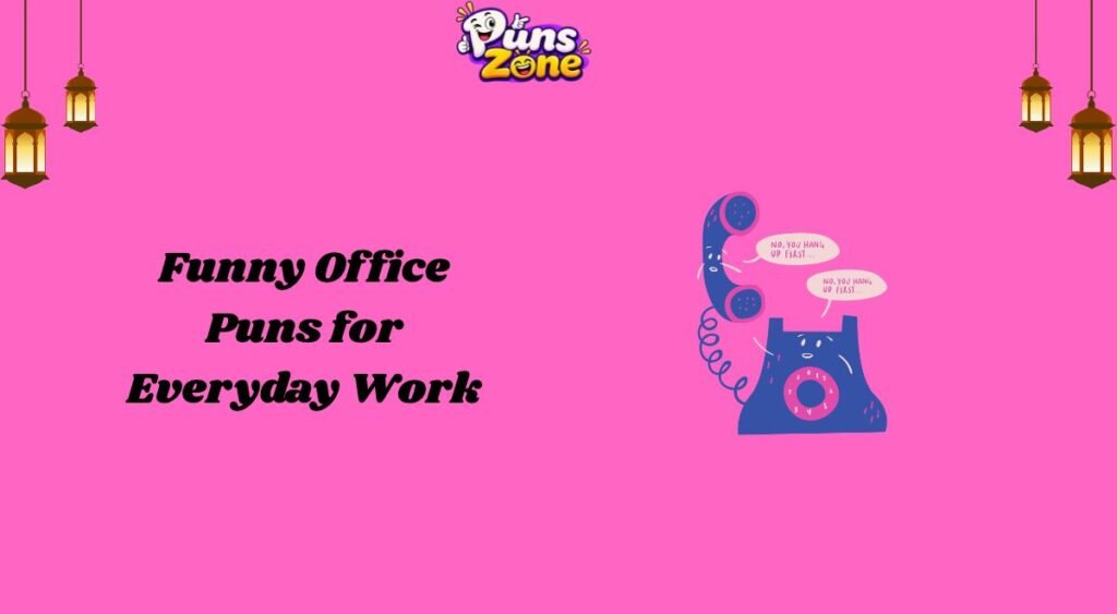 Funny Office Puns for Everyday Work
