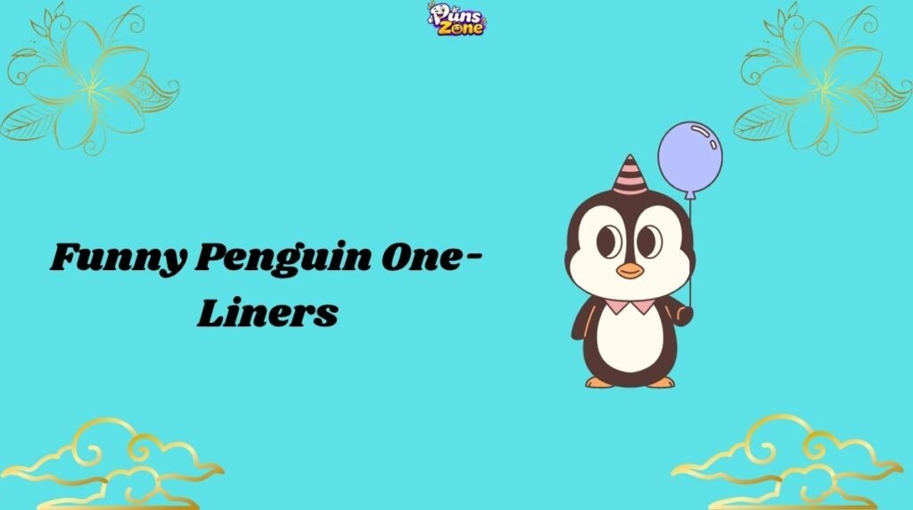 Funny Penguin One-Liners