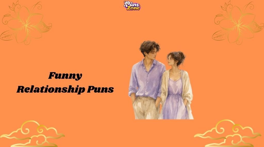 Funny Relationship Puns