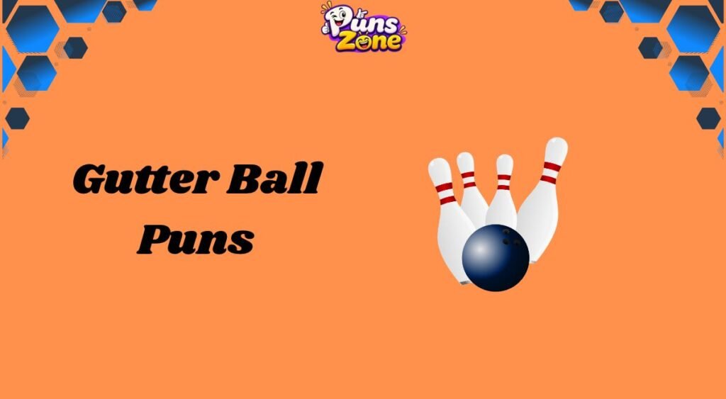 gutter-ball-puns