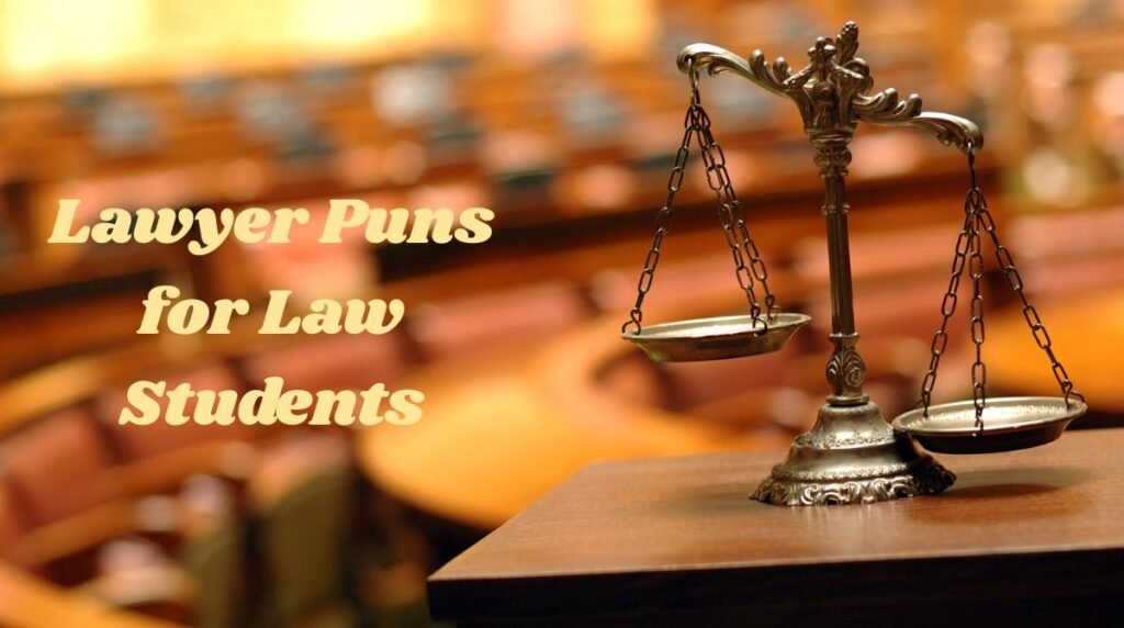 Lawyer Puns for Law Students