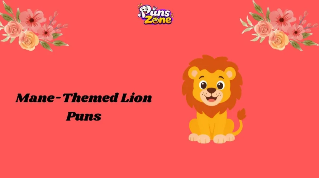 Mane-Themed Lion Puns