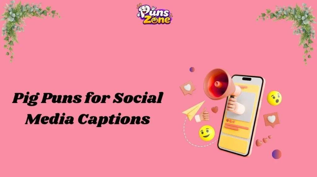 Pig Puns for Social Media Captions