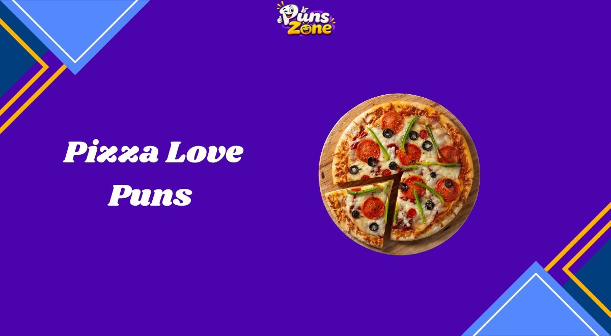 Pizza Love Puns