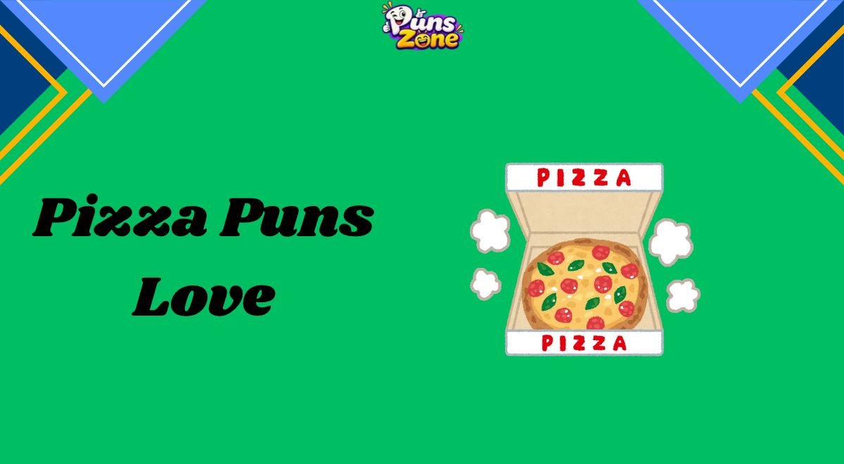 Pizza Puns Love