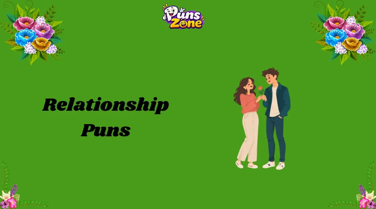 150+ Relationship Puns That Are Too Cute to Handle in 2k26 ❤️