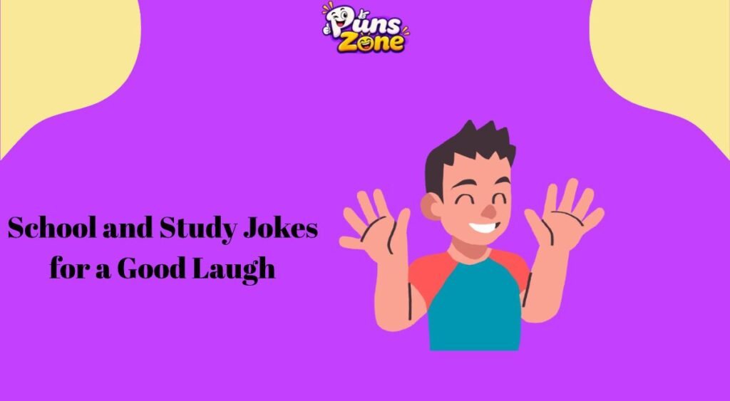 School and Study Jokes for a Good Laugh