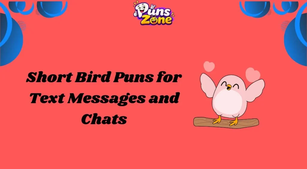 short-bird-puns-for-text-messages-and-chats