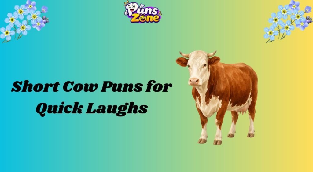 Short Cow Puns for Quick Laughs