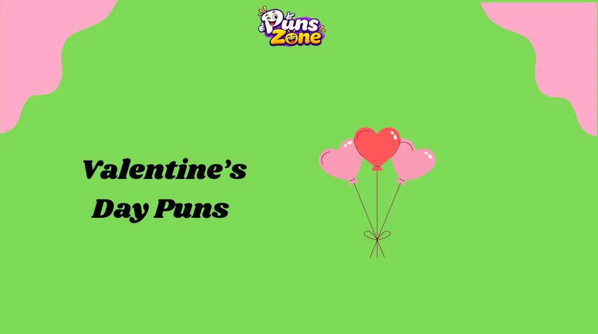 150+ Valentine’s Day Puns That Are Simply Heart-Melting in 2k26 💘